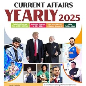 Arihant Current Affairs Yearly 2025 For UPSC, State PSCs, NDA/NA, CDS, SSC (CGL, MTS,CHSL, Constable) and Other National & State Level Competitives Exam | English Medium | for 2025 Exam Paperback – 25 December 2024